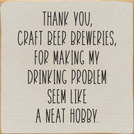 Thank You, Craft Beer Breweries, For Making My Drinking…