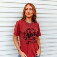 Crank The Hank & Let's Drank Graphic Tee
