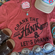 Crank The Hank & Let's Drank Graphic Tee