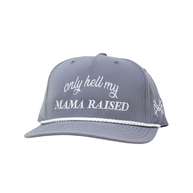 Only Hell My Mama Raised Trucker Hat