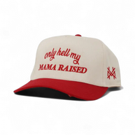 Only Hell My Mama Raised Trucker Hat