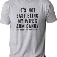 Wife's Arm Candy T-Shirt