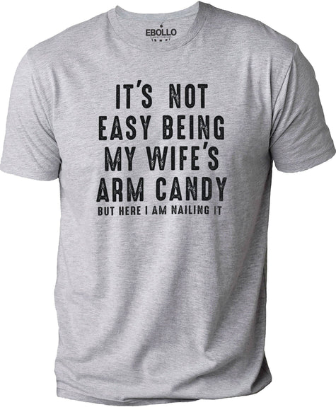 Wife's Arm Candy T-Shirt