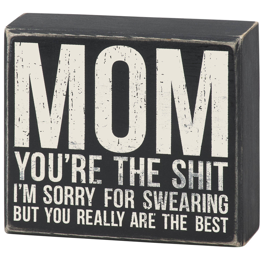 Sorry For Swearing But You Are The Best Box Sign