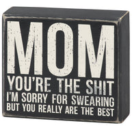 Sorry For Swearing But You Are The Best Box Sign