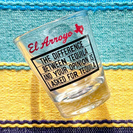Tequila Opinion Marquee Shot Glass