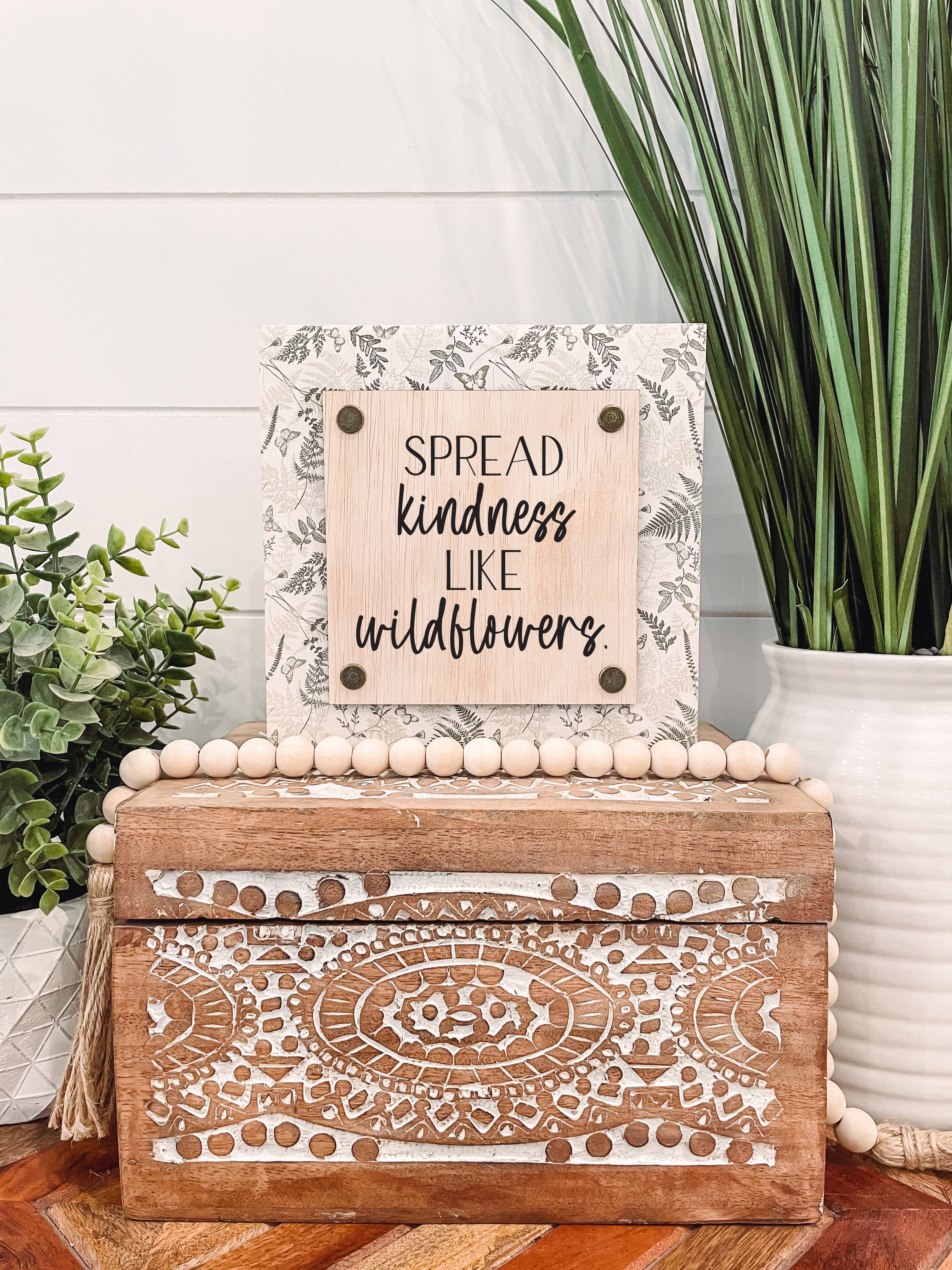 Podunk Rode Sign Spread Kindness Wooden Sign – PodunkAnnies