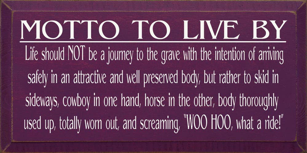 Motto to Live By - Cowboy and Horse Wood Sign