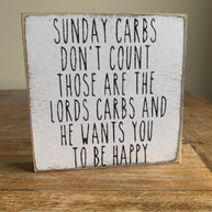 4X4- Lord's Carbs Wood Sign