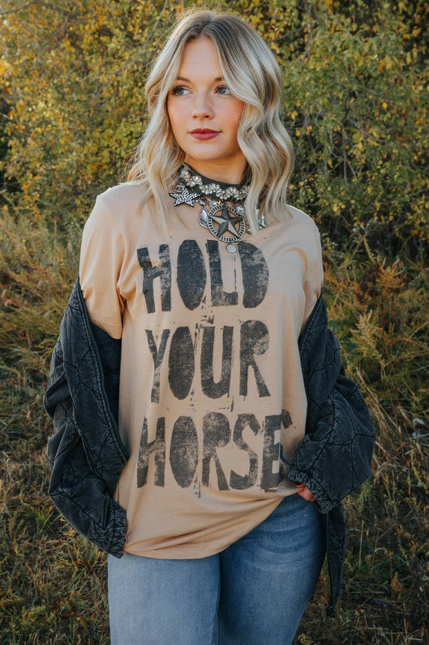 Hold Your Horses T-Shirt