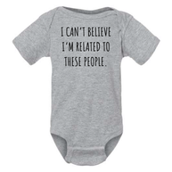 I Can't Believe Onesie