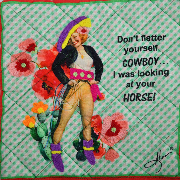 Don't Flatter Cowgirl Pot Holder