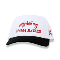 Only Hell My Mama Raised Trucker Hat