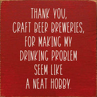 Thank You, Craft Beer Breweries, For Making My Drinking…