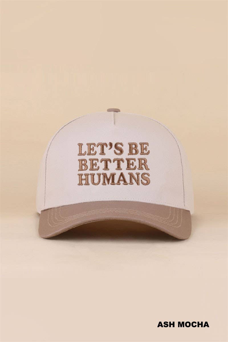 Let's Be Better Humans Two Tone Snapback Hat