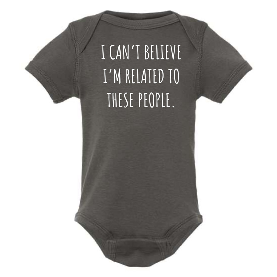 I Can't Believe Onesie