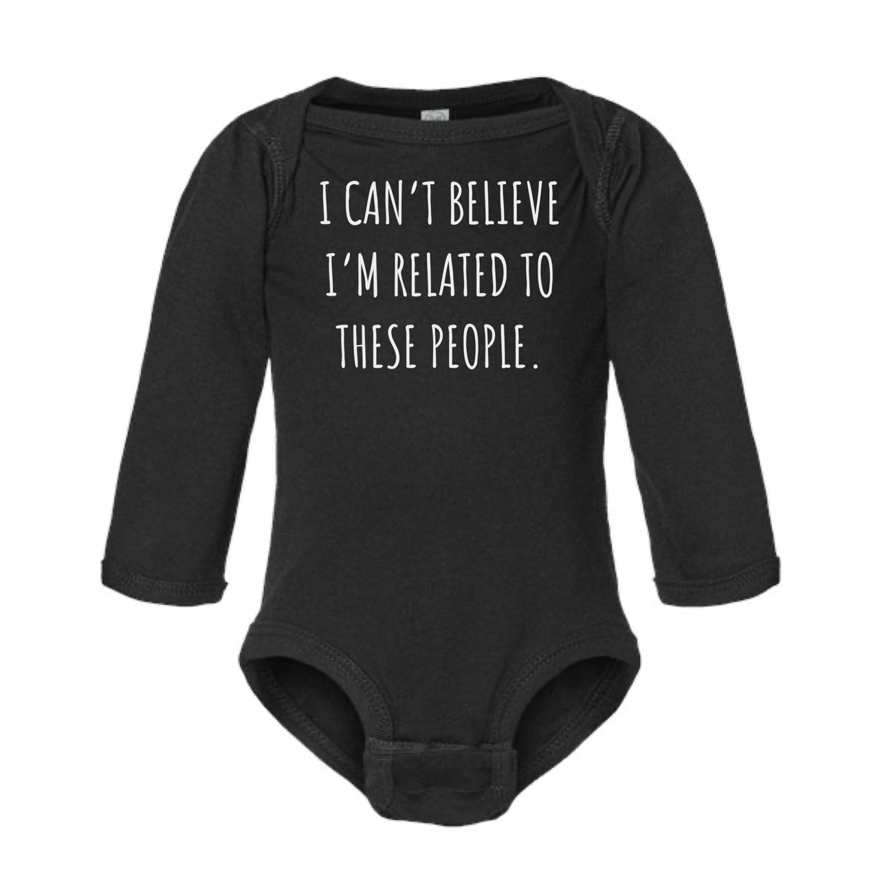 I Can't Believe Onesie