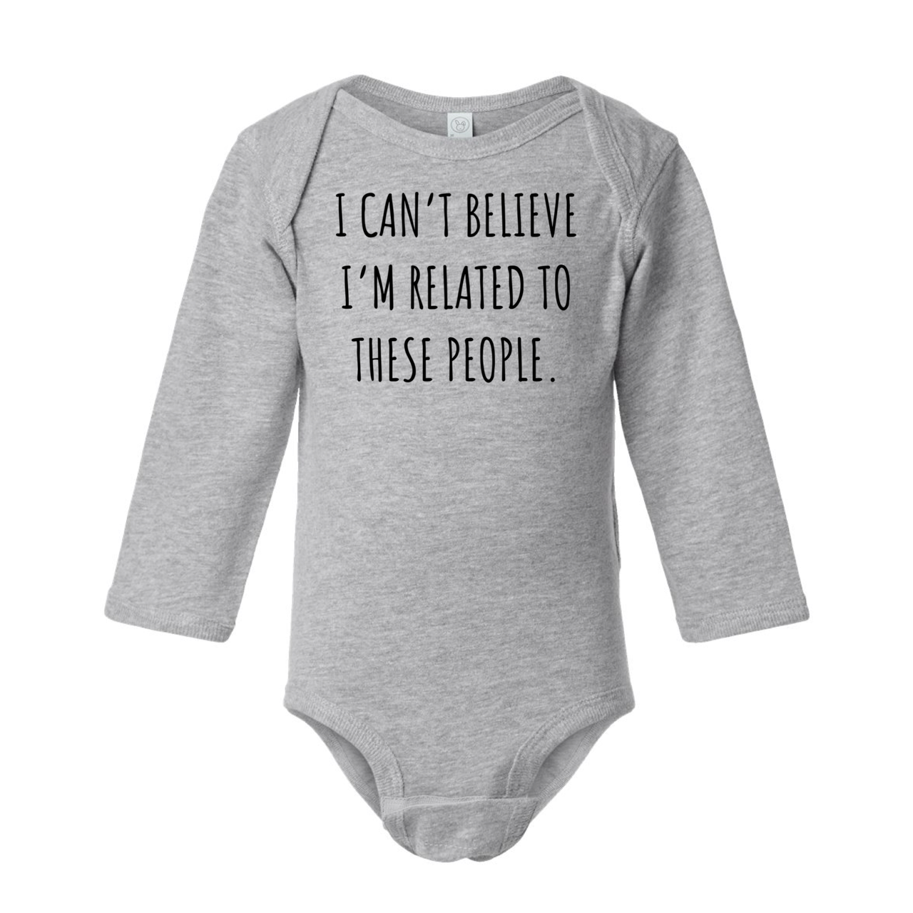 I Can't Believe Onesie