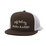 Only Hell My Mama Raised Trucker Hat