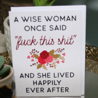 Wise Woman Fuck this Shit Greeting Card