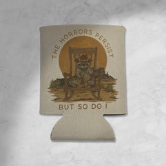 The Horrors Persist But So Do I Raccoon Cowboy Koozie