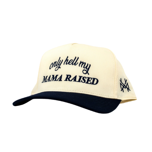 Only Hell My Mama Raised Trucker Hat