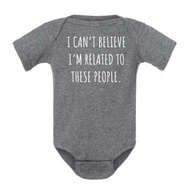 I Can't Believe Onesie