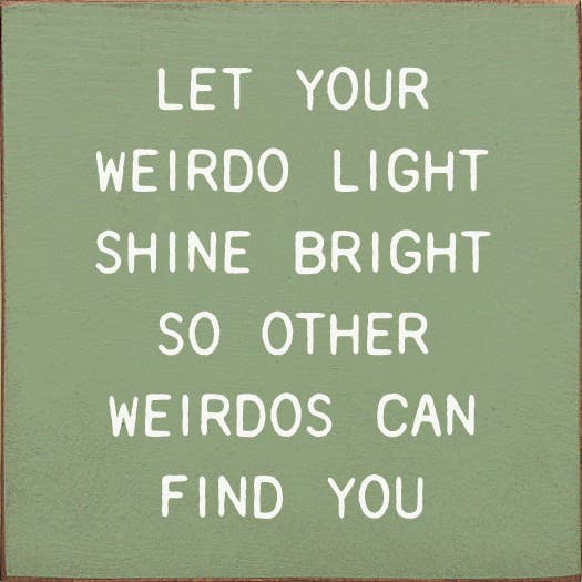 Weirdo Light Sign