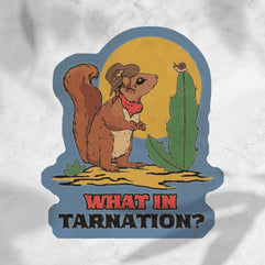 Squirrel Cowboy: What in Tarnation? Sticker