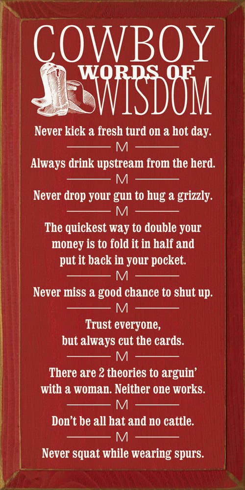 Cowboy Wisdom Vertical Wood Sign