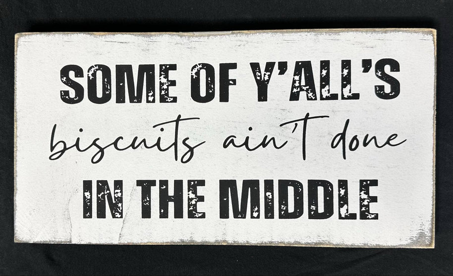 Biscuits Ain't Done