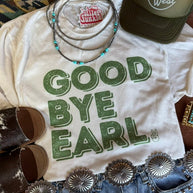 Good Bye Earl Graphic Tee