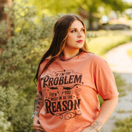 I'm The Problem Graphic Tee