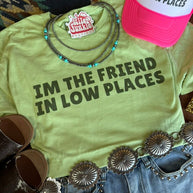 The Friend In Low Places Graphic Tee