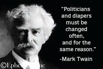 Mark Twain Magnet-"Politicians and diapers….