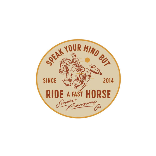 Sendero Provisions Company - Fast Horse Sticker